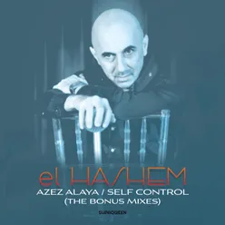 Azez Alaya / Self Control The Bonus Mixes