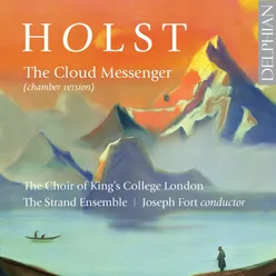 The Cloud Messenger, Op. 30, H. 111: When the dancers are weary Chamber Version