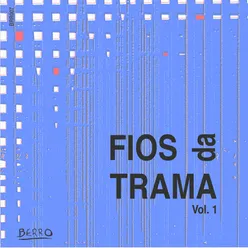 Fios da Trama Vol. 1