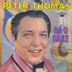 Peter Thomas Dá o Baile