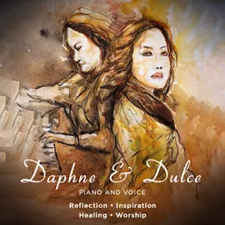 Daphne & Dulce - Piano & Voice