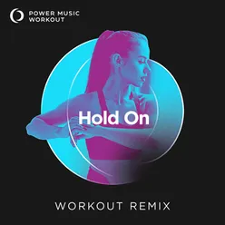 Hold On Extended Workout Remix 140 BPM