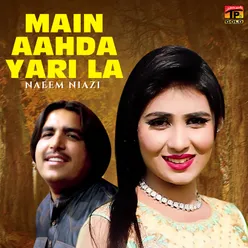 Main Aahda Yari La - Single