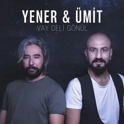 Vay Deli Gönül