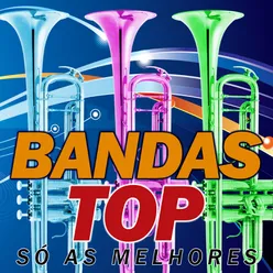 Bandas Top - Só As Melhores