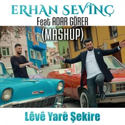 Lêvê Yarê Şekire (Mashup)