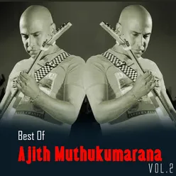 Best of Ajith Muthukumarana, Vol. 2