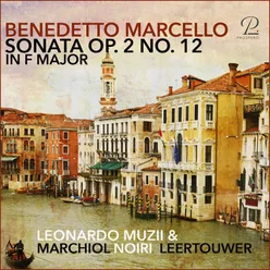 Benedetto Marcello: Sonata in F Major for Recorder and Basso Continuo, Op. 12 No. 2
