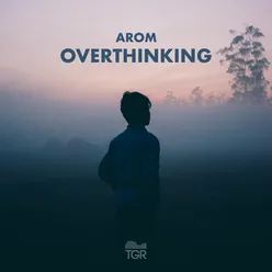 Overthinking