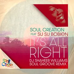 It's All Right DJ Shaheer Williams Soul Groove Remix