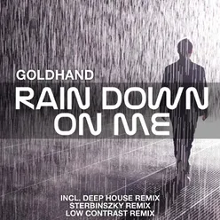 Rain Down on Me Sterbinszky Remix