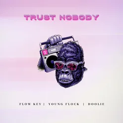 Trust Nobody - Extended Mix