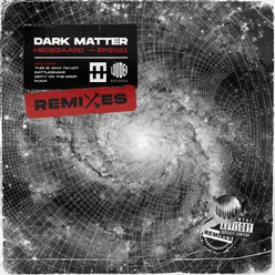 DARK MATTER Remixes