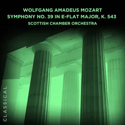 Wolfgang Amadeus Mozart: Symphony No. 39 in E-flat Major, K. 543