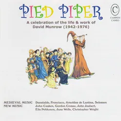 Pied Piper: A celebration of the life and work of David Munrow (1942-1976)
