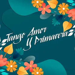 Tango Amor y Primavera