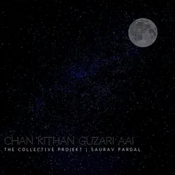 Chan Kithan Guzari Aai