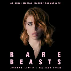 Rare Beasts (Original Motion Picture Soundtrack)