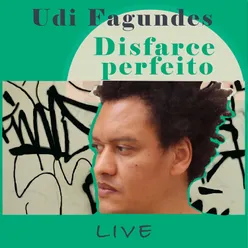 Disfarce Perfeito Live