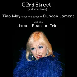 52nd Street (and Other Tales): Tina May Sings the Songs of Duncan Lamont