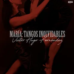 María - Tangos Inolvidables