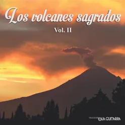 Los Volcanes Sagrados, Vol. 2