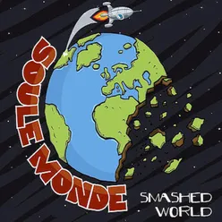 Smashed World