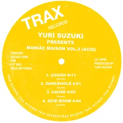 YURI SUZUKI PRESENTS MANIAC MAISON VOL.3 (ACID)