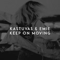 Keep on Moving