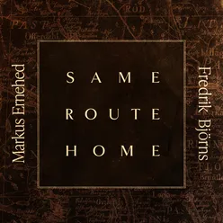 Same Route Home
