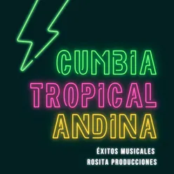 Cumbia Tropical Andina