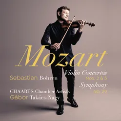 Mozart: Violin Concertos Nos. 3 & 5, Symphony No. 29