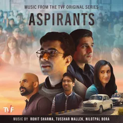 Aspirants: Season 1 (Music From the TVF Original Series)