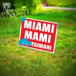 MIAMI MAMI