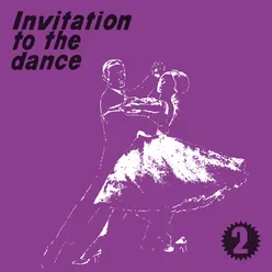 Invitation to the Dance, Vol. 2