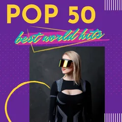 Pop 50 (Best World Hits)