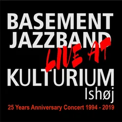 25 Years Anniversary Concert 1994 - 2019 Live at Kulturium Ishøj