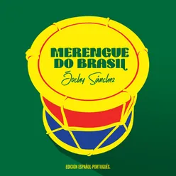 Merengue do Brasil (Edición Español - Portugués)