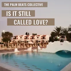 Is It Still Called Love? Radio Edit