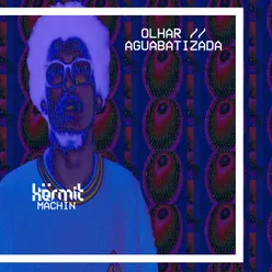 Olhar // Aguabatizada