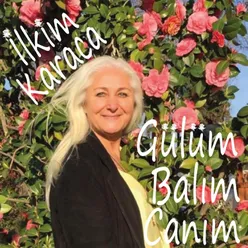 Gülüm Balım Canım