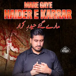 Mare Gaya Haider E Karrar