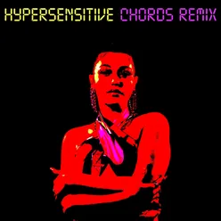 Hypersensitive (Chords Remix) Chords Remix