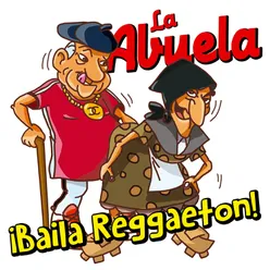 La Abuela (Baila Reggaeton)