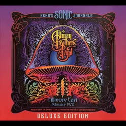 Bear's Sonic Journals Live at Fillmore East, February 1970 - Deluxe Edition