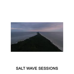 Salt Wave Sessions