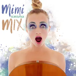Mimi Mix