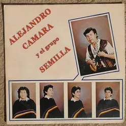 Alejandro Camara y el Grupo Semilla