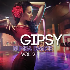 Gipsy Rumba Dance Vol. 2