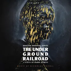 The Underground Railroad: Volume 3 (Amazon Original Series Score)